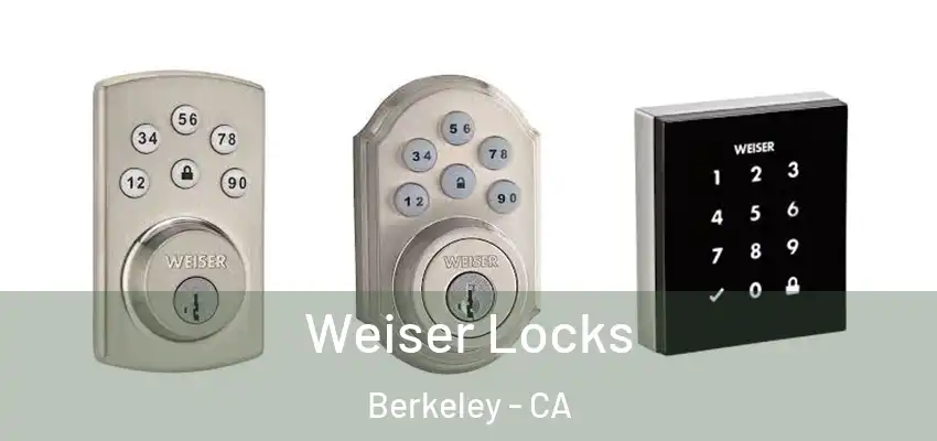  Weiser Locks Berkeley - CA